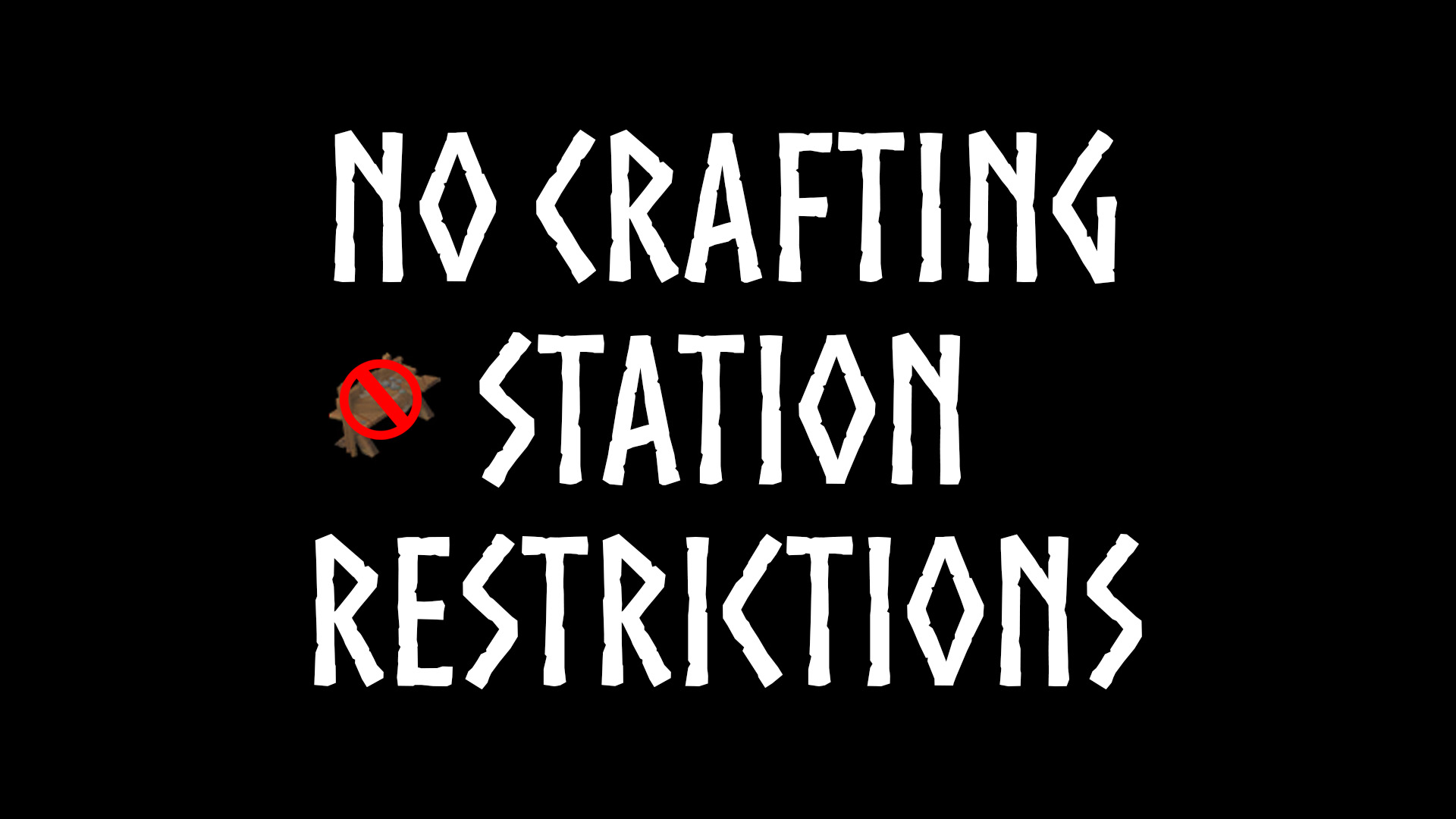 No Crafting Station Restrictions - Мод убирающий ограничения для ремонта